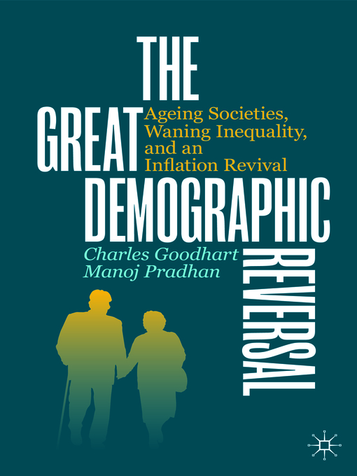 Title details for The Great Demographic Reversal by Charles Goodhart - Available